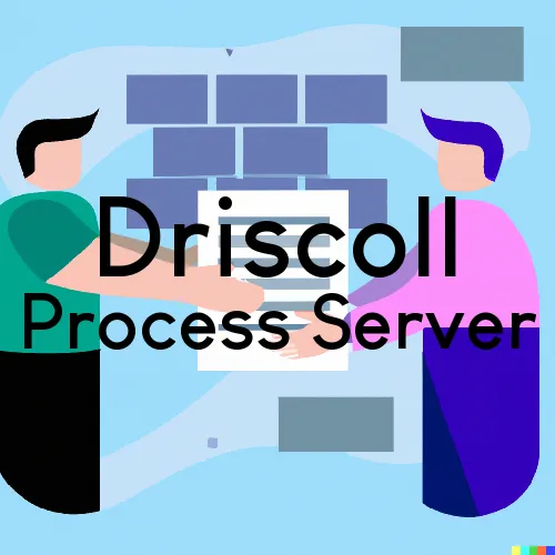 Driscoll, North Dakota Process Servers and Field Agents