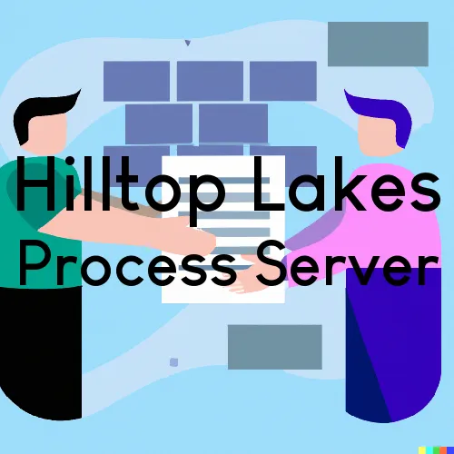 Hilltop Lakes, Texas Process Servers and Field Agents