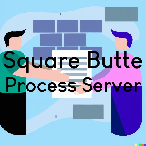 Square Butte, MT Process Server, “Process Servers, Ltd.“ 