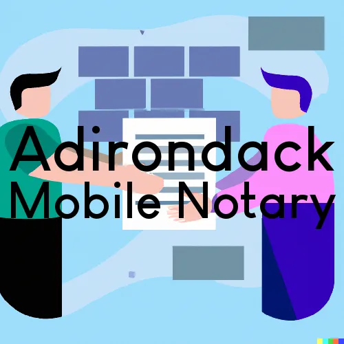 Adirondack, NY Mobile Notary and Traveling Signing Services 