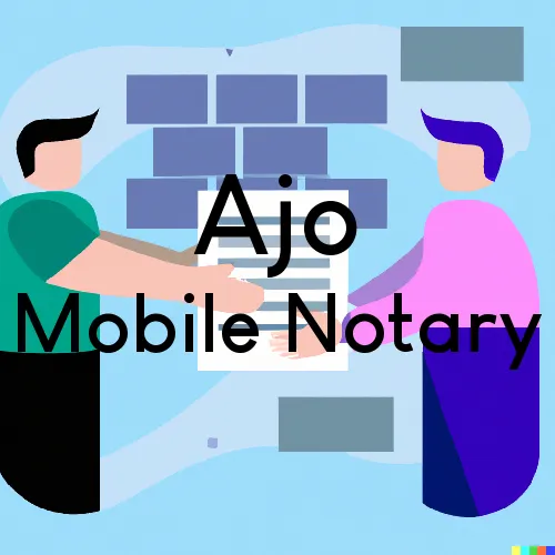 Ajo, AZ Mobile Notary and Traveling Signing Services 