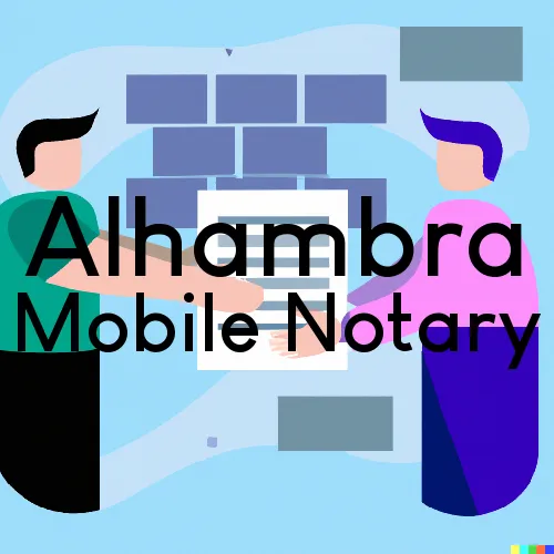 Traveling Notary in Alhambra, CA