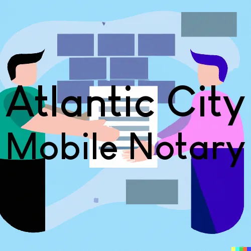 Atlantic City, WY Mobile Notary and Traveling Signing Services 