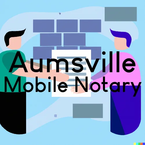 Aumsville, OR Mobile Notary and Traveling Signing Services 