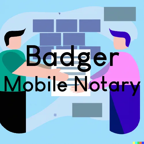 Traveling Notary in Badger, CA
