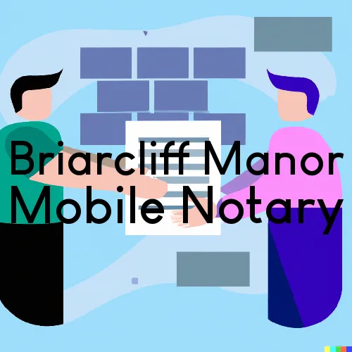 Briarcliff Manor, NY Mobile Notary and Traveling Signing Services 