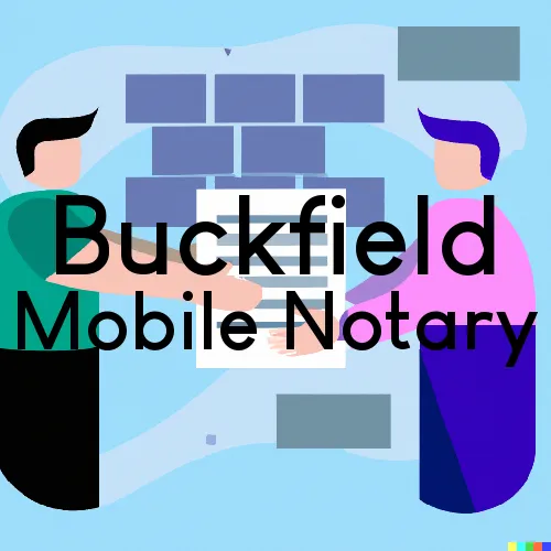Buckfield, ME Mobile Notary Signing Agents in zip code area 04220