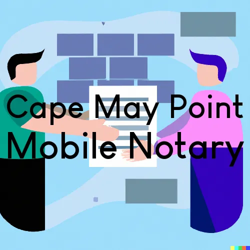 Cape May Point, NJ Mobile Notary and Traveling Signing Services 