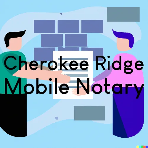 Traveling Notary in Cherokee Ridge, AL