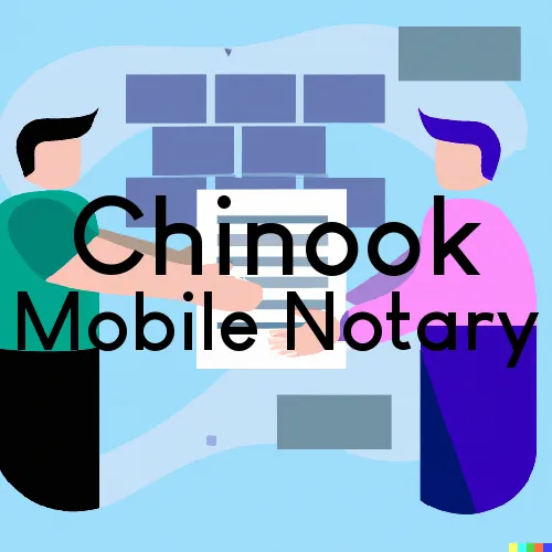 Traveling Notary in Chinook, WA