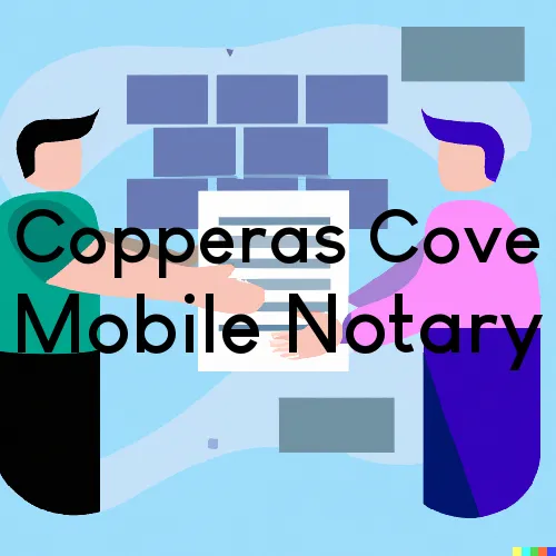 Copperas Cove, TX Mobile Notary Signing Agents in zip code area 76522
