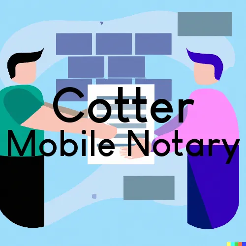Cotter, AR Mobile Notary and Signing Agent, “Best Services“ 