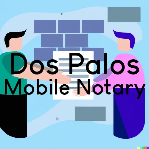 Dos Palos, CA Traveling Notary, “Gotcha Good“ 