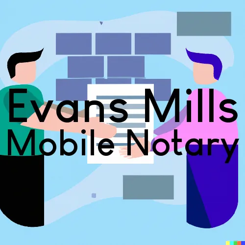 Traveling Notary in Evans Mills, NY