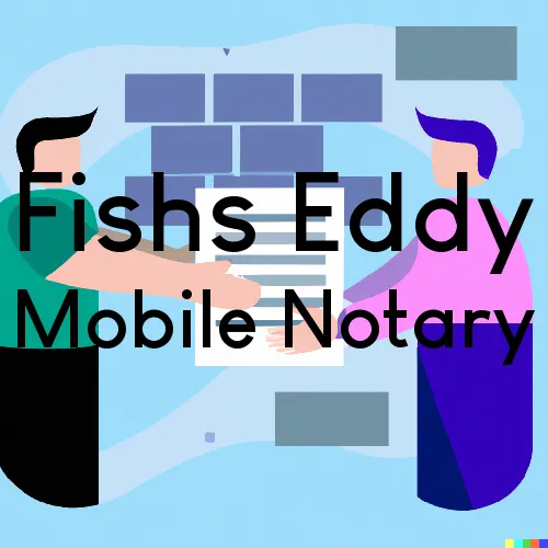 Traveling Notary in Fishs Eddy, NY