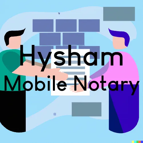 Traveling Notary in Hysham, MT
