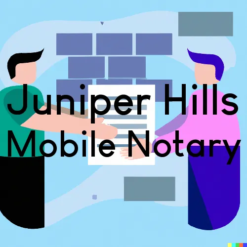 Traveling Notary in Juniper Hills, CA