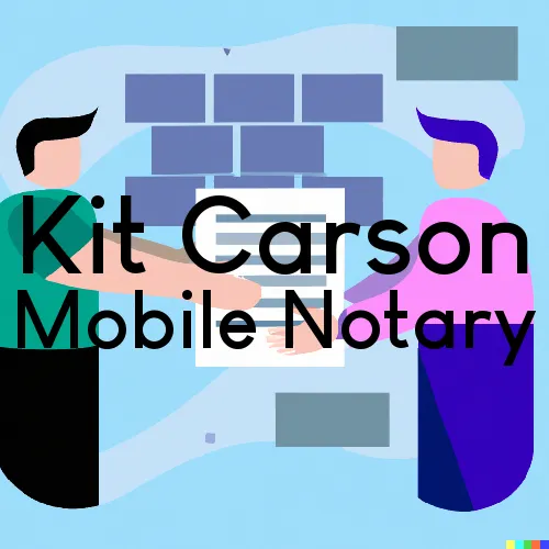 Traveling Notary in Kit Carson, CA