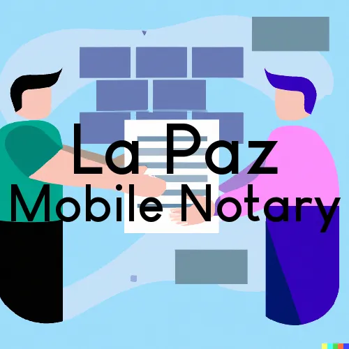 La Paz, IN Mobile Notary and Signing Agent, “Gotcha Good“ 