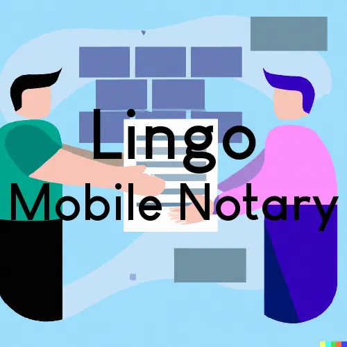 Lingo, NM Traveling Notary Services
