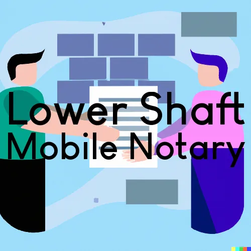 Traveling Notary in Lower Shaft, PA