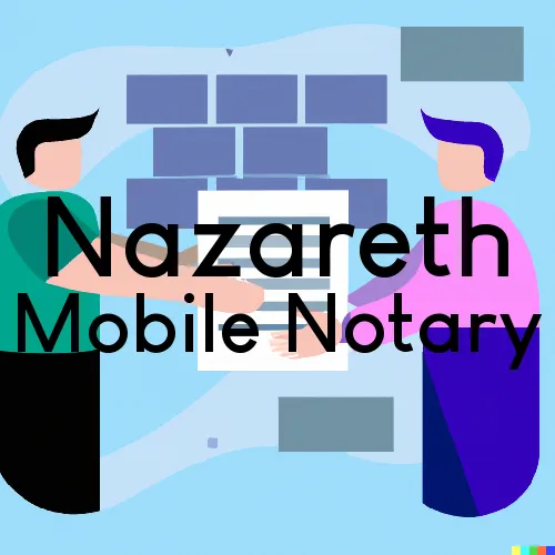 Traveling Notary in Nazareth, PA