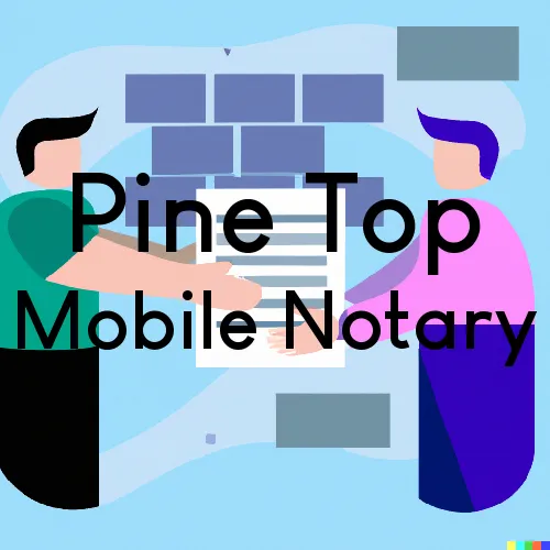 Traveling Notary in Pine Top, KY