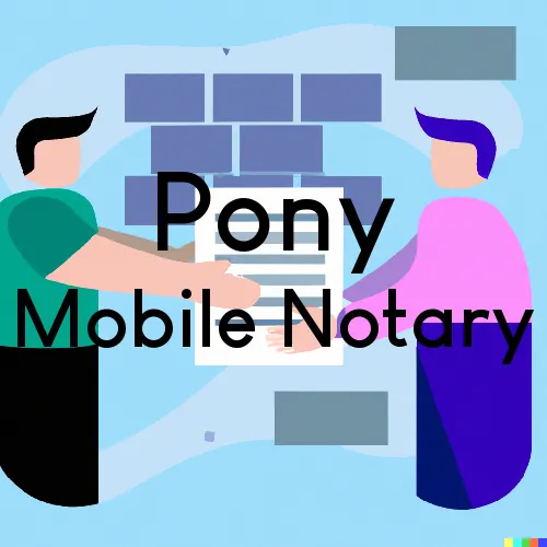 Traveling Notary in Pony, MT