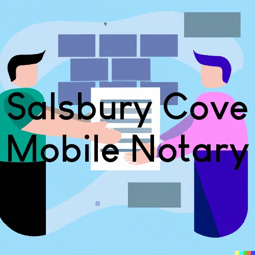 Salsbury Cove, ME Mobile Notary and Traveling Signing Services 
