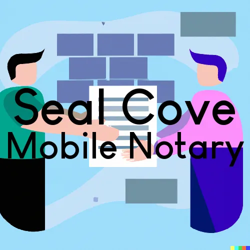 Seal Cove, ME Mobile Notary and Traveling Signing Services 