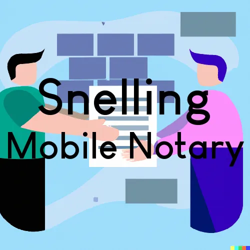 Snelling, CA Mobile Notary and Traveling Signing Services 