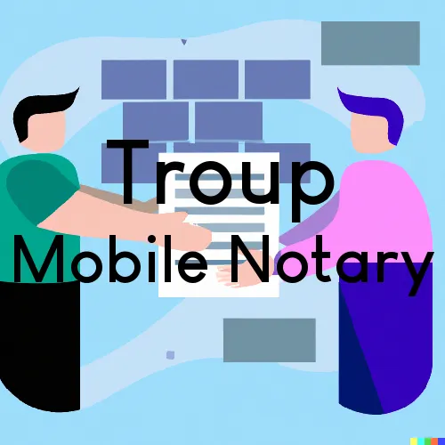 Traveling Notary in Troup, TX