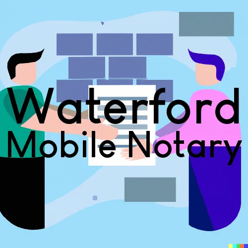 Waterford, CA Mobile Notary and Traveling Signing Services 