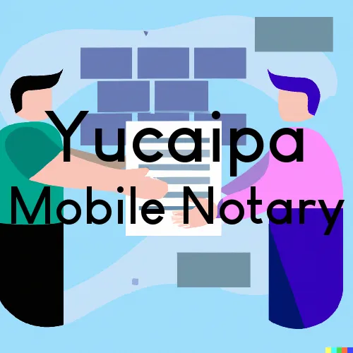 Yucaipa, CA Mobile Notary Signing Agents in zip code area 92399