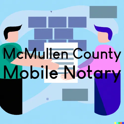 Traveling Notaries in McMullen County, TX
